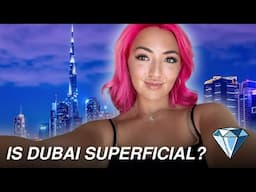 Is Dubai Superficial? My Honest Thoughts as a 26-Year-Old Expat 💭