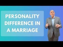 Personality Difference in a Marriage | Paul Friedman