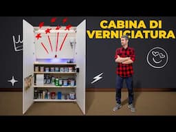 Come fare una CABINA DI VERNICIATURA FAI DA TE