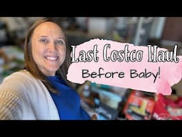 LAST COSTCO HAUL!... Before Baby #7 || Large family grocery haul