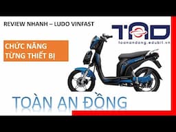 VINFAST LUDO - Review Các Thiết Bị Điện - Chức Năng Và Nhiệm Vụ.