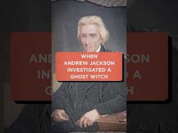 When Andrew Jackson Investigated A Ghost Witch #history #spookyseason