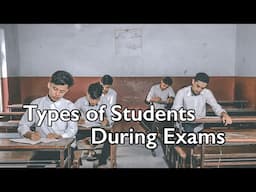 Types Of Students During Exams | Prasanna Lama |