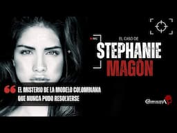 El caso de Stephanie Magón | Criminalista Nocturno