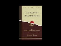 The Cult Of Incompetence - Emile Faguet