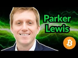 Parker Lewis: Why You Should Spend Your Bitcoin