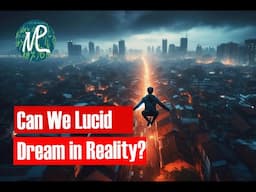 From Dreams to Reality: The Power of Lucid Dreaming and the Matrix