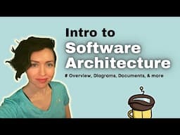 Intro to Software Architecture | Overview, Examples, and Diagrams