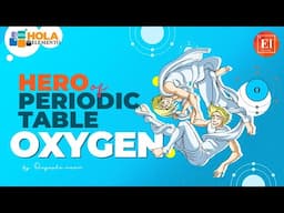 #shorts Oxygen - Hero of Periodic Table | Periodic Table Elements | Hola Elemento -14 | Vedantu