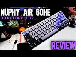 Hall Effect or Hall of Shame? NuPhy Air 60HE Review