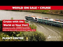 Avalon Waterways: Cruise with the World at Your Feet | Flight Centre South Africa