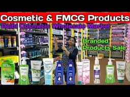 FMCG & Cosmetic Product In Cheap Price, Original Cosmetic Wholesale Market, Branded Items Sale