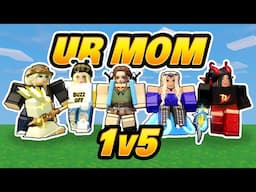 I 1v5'd MOMS in Roblox BedWars