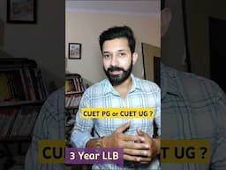 3 Year LLB Comes Under CUET PG or CUET UG ? Unique Code to Apply for 3 Year LLB