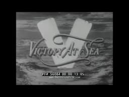 " VICTORY AT SEA "  WWII NAVAL COMBAT   BATTLE OF ATLANTIC  FEATURE FILM  PART 1  56084