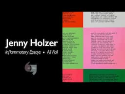 Jenny Holzer, Inflammatory Essays and All Fall