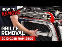 How to Remove Stock Front Grille | 2010-2018 RAM 2500