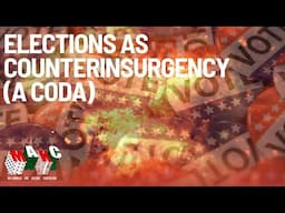 Elections As Counterinsurgency: A Coda