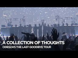 A Collection of Thoughts: ODESZA’s The Last Goodbye Tour