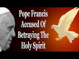 Veteran Cardinal Publicly Accuses Francis Of Betraying The Holy Spirit