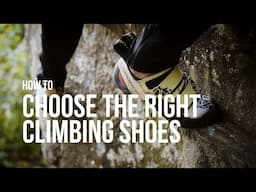 How to choose the right climbing shoes