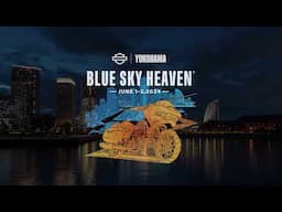 【BLUE SKY HEAVEN 2024】in YOKOHAMA