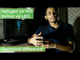 Halogen vs HID(Xenon) vs LED : Technical and working difference of headlights