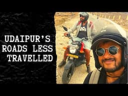 Udaipur’s Roads Less Travelled