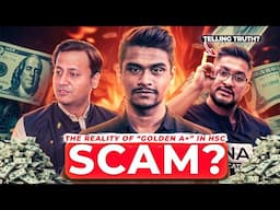 HSC SCAM ?😲: Reality of getting GOLDEN A+ in HSC of Bangladesh | HSC Guideline | HSC 24 | HSC 25