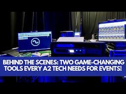 Two Game-Changing Tools Every A2 Tech Needs for Events!