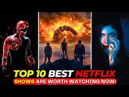 Top 10 Netflix Shows That Are SERIOUSLY Worth Watching! | Best Netflix Series To Watch