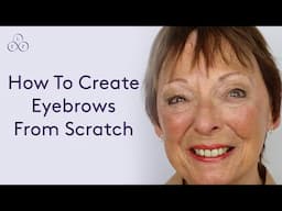 How To Create Eyebrows From Scratch: Makeup For Older Women | Look Fabulous Forever