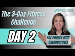 { DAY 2 } The 3-Day Fitness Challenge | For People with Osteoporosis | Bone Strength for Adults 50+