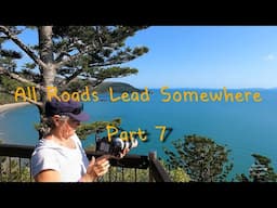 All Roads Lead Somewhere - Part 7