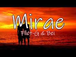 Mirae E (Lyrics Video) By Flict-G and Bei