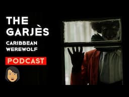 The Garjes: Tru Caribbean Werewolf Story | Stories With Sapphire Podcast