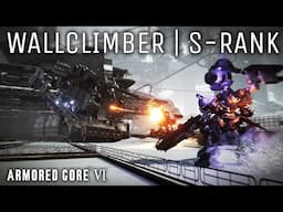 Armored Core VI | Operation Wallclimber | S - Rank