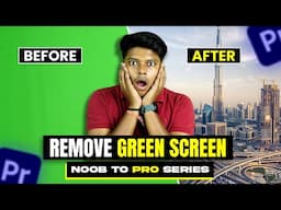 How to Remove Green Screen Seamless Background Removal ||  Noob To Pro Series || EP-10🔥