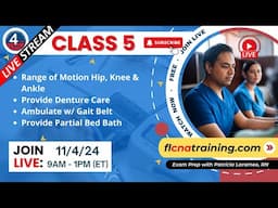 LIVE 4YourCNA Classroom! Class 5 - Advance Your CNA Skills: ROM, Denture Care & Ambulation! 🦷🚶