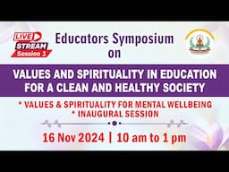 Live: Educators Symposium, Part -1 | 10.00 am | Sat, 16-11-24 | Shanti Sarovar Hyd