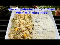 Creamy Mushroom and Corn with Mix Herb Rice | क्रीमी मशरुम | Easy Lunch Dinner Recipe | Pritis World