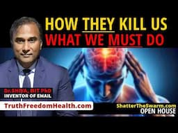 Dr.SHIVA™ LIVE: How THEY Kill Us. What We MUST Do. Shatter The Swarm™