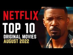 TOP 10 Best New Netflix Movies August 2022 | Watch Now on Netflix!