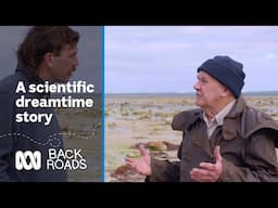 A dreamtime story with scientific roots | Back Roads | ABC Australia