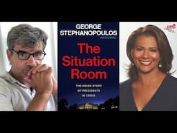 George Stephanopoulos | The Situation Room: The Inside Story of Presidents in Crisis