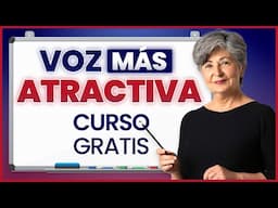 Aprende Cómo Mejorar Tu Voz y Hacerla Más Atractiva (CURSO Gratis)