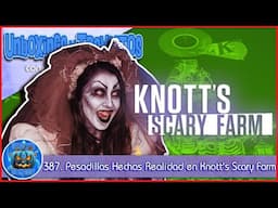 387. Pesadillas Hechas Realidad en Knott's Scary Farm