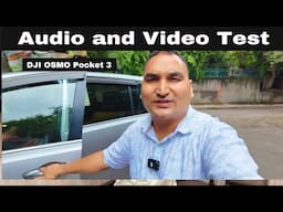 Audio & Video Test for DJI OSMO Pocket 3 | Hindi