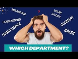 Which department to choose ? | Placement  | Hotel Management