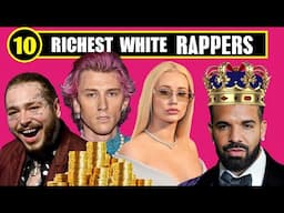 TOP 10 RICHEST WHITE RAPPERS💰 ( 2024 ) 💰 Forbes List | World Star HIP HOP NEWS